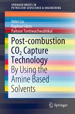 Post-combustion CO2 Capture Technology (eBook, PDF) - Liu, Helei; Idem, Raphael; Tontiwachwuthikul, Paitoon