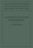 Landwirtschaftlicher Wasserbau (eBook, PDF) Landwirtschaftlicher Wasserbau (eBook, PDF)