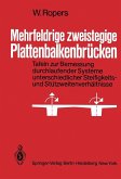 Mehrfeldrige zweistegige Plattenbalkenbrücken (eBook, PDF) Mehrfeldrige zweistegige Plattenbalkenbrücken (eBook, PDF)