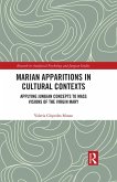 Marian Apparitions in Cultural Contexts (eBook, PDF)