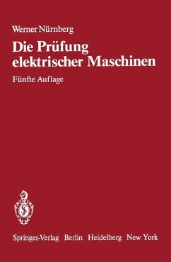 Die Prüfung elektrischer Maschinen und die Untersuchung ihrer magnetischen Felder (eBook, PDF) - Nürnberg, W.