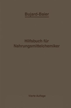 Bujard-Baiers Hilfsbuch für Nahrungsmittelchemiker (eBook, PDF) - Bujard, Alfons; Baiers, Eduard