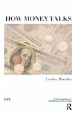 How Money Talks (eBook, PDF) How Money Talks (eBook, PDF)