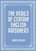 The Perils of Certain English Prisoners (eBook, ePUB)