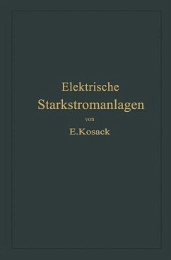 Elektrische Starkstromanlagen (eBook, PDF) - Kosack, Emil