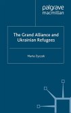 The Grand Alliance and Ukrainian Refugees (eBook, PDF)