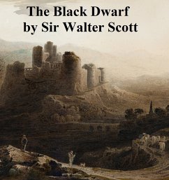 The Black Dwarf (eBook, ePUB) - Scott, Sir Walter