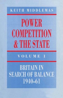 Power, Competition and the State (eBook, PDF) - Middlemas, Keith