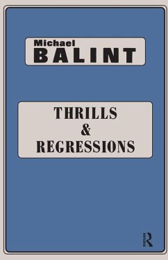 Thrills and Regressions (eBook, PDF) - Balint, Michael