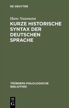 Kurze historische Syntax der deutschen Sprache (eBook, PDF) - Naumann, Hans