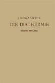 Die Diathermie (eBook, PDF)