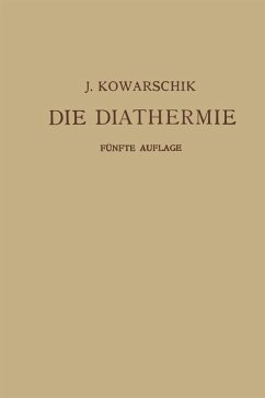 Die Diathermie (eBook, PDF) - Kowarschik, Josef