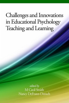 Challenges and Innovations in Educational Psychology Teaching and Learning (eBook, ePUB)
