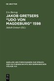 Jakob Gretsers &quote;Udo von Magdeburg&quote; 1598 (eBook, PDF)