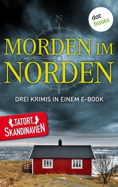 Morden im Norden - Die Skandinavier (eBook, ePUB) - Jansson, Anna; Kristensen, Tom; Bertelsson, Thráinn