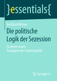 Die politische Logik der Sezession (eBook, PDF)
