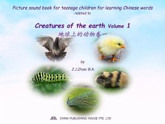 Picture sound book for teenage children for learning Chinese words related to Creatures of the earth Volume 1 (eBook, ePUB) - Z. J., Zhao