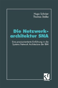 Die Netzwerkarchitektur SNA (eBook, PDF) - Schröer, Hugo; Stalke, Thomas