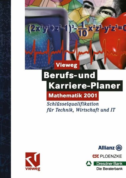 Vieweg Berufs- und Karriere-Planer: Mathematik 2001 - Schlüsselqualifikation für Technik, Wirtschaft und IT (eBook, PDF) Vieweg Berufs- und Karriere-Planer: Mathematik 2001 - Schlüsselqualifikation für Technik, Wirtschaft und IT (eBook, PDF)