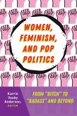 Women, Feminism, and Pop Politics (eBook, PDF)