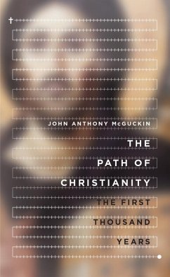 Path of Christianity (eBook, ePUB) - Mcguckin, John Anthony