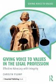 Giving Voice to Values in the Legal Profession (eBook, PDF)