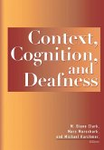 Context, Cognition, and Deafness (eBook, PDF) Context, Cognition, and Deafness (eBook, PDF)