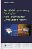 Parallel Programming for Modern High Performance Computing Systems (eBook, PDF)