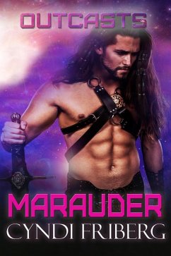 Marauder (Outcasts, #2) (eBook, ePUB) - Friberg, Cyndi