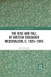 The Rise and Fall of British Crusader... - Bild 1