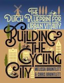 Building the Cycling City (eBook, ePUB)