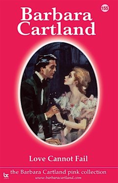 Love cannot Fail (eBook, ePUB) - Cartland, Barbara