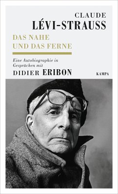 Das Nahe und das Ferne (eBook, ePUB) - Lévi-Strauss, Claude; Eribon, Didier