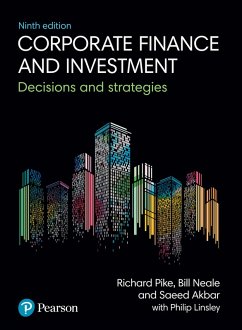 Corporate Finance and Investment (eBook, ePUB) - Pike, Richard; Neale, Bill; Akbar, Saeed; Linsley, Philip