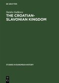 The Croatian-Slavonian Kingdom (eBook, PDF)