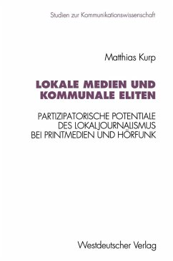 Lokale Medien und kommunale Eliten (eBook, PDF) - Kurp, Matthias