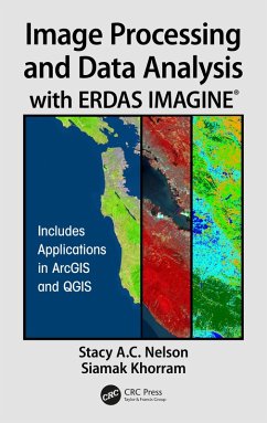 Image Processing and Data Analysis with ERDAS IMAGINE® (eBook, PDF) - A. C. Nelson, Stacy; Khorram, Siamak