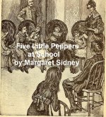 Five Little Peppers at School (eBook, ePUB)