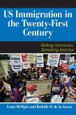 U.S. Immigration in the Twenty-First Century (eBook, PDF)