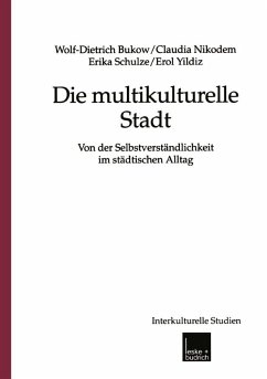 Die multikulturelle Stadt (eBook, PDF) - Bukow, Wolf-Dietrich; Nikodem, Claudia; Schulze, Erika; Yildiz, Erol