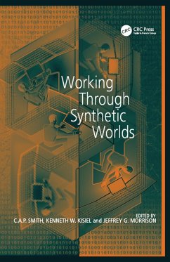 Working Through Synthetic Worlds (eBook, PDF) - Kisiel, Kenneth W.