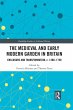 The Medieval and Early Modern Garden in... - Bild 1