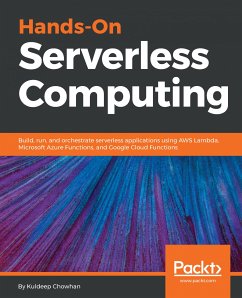 Hands-On Serverless Computing (eBook, ePUB) - Chowhan, Kuldeep