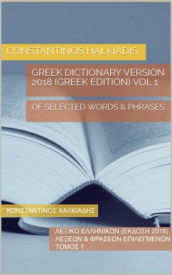 Greek Dictionary Version 2018 (eBook, ePUB) - Halkiadis, Constantinos