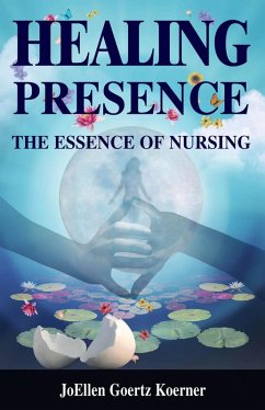 Healing Presence (eBook, PDF) - Koerner, Joellen Goertz