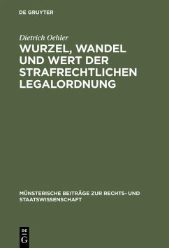 Cover Wurzel, Wandel und Wert der strafrechtlichen Legalordnung (eBook, PDF)