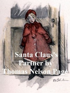 Santa Claus's Partner (Illustrated) (eBook, ePUB) - Page, Thomas Nelson