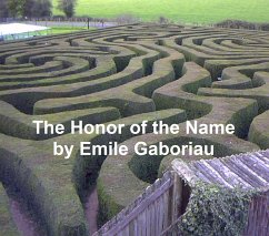 The Honor of the Name (eBook, ePUB) - Gaboriau, Emile