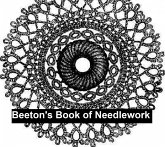 Beeton's Book of Needlework (eBook, ePUB)