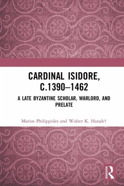 Cardinal Isidore (c.1390-1462) (eBook, PDF) - Philippides, Marios; Hanak, Walter K.